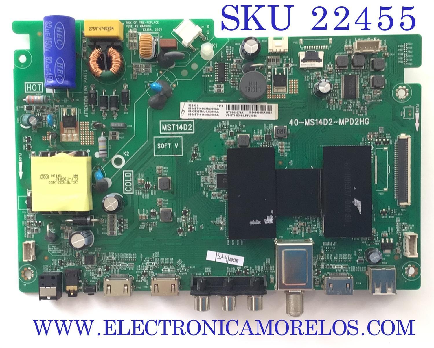 MAIN FUENTE PARA TV TCL / NUMERO DE PARTE  08-CS32TML-LC318AA / 40-MS14D2-MPD2HG / 08-MST1414-MA200AA / 08-MST1414-MA300AA /  V8-ST14K01-LF1V2084 / GTC005074A / MST14D2 / DISPLAY ST3151A05-8 / MODELO 32S321
